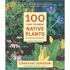 100 East-to-Grow Native Plants For Canadian Gardens