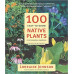 100 East-to-Grow Native Plants For Canadian Gardens