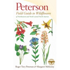 Peterson Field Guide to Wildflowers Northeastern & North-central North America